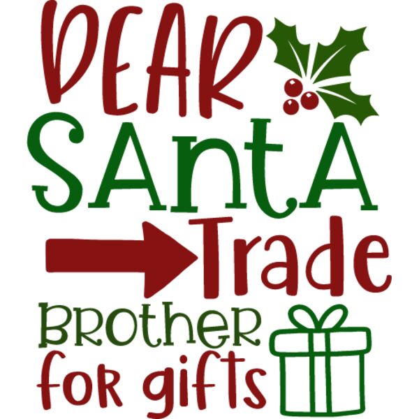 dear santa trade brother for gifts Thumbnail