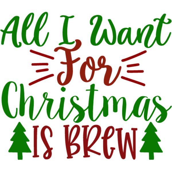 All i want for christmas is brew Thumbnail